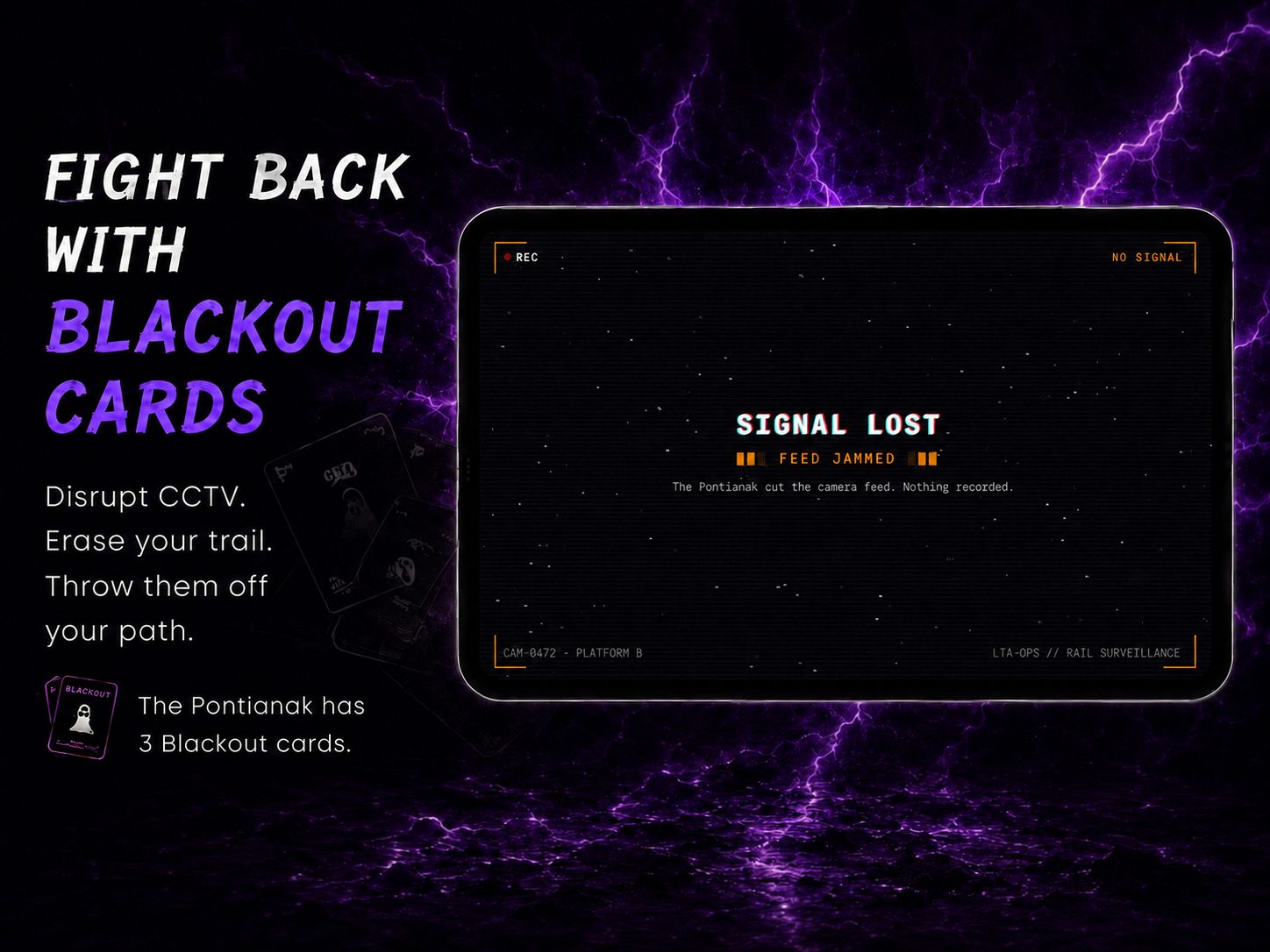 A jammed CCTV screen reading Signal Lost after the Pontianak played a Blackout card.